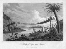 'A Bridge of Ropes, near Penipe', Ecuador, 1829. Artist: Storer