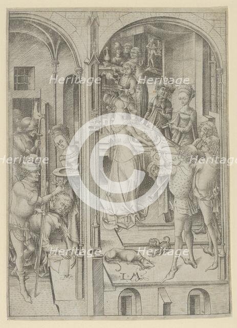 The Beheading of St. John the Baptist. Creator: Israhel van Meckenem.