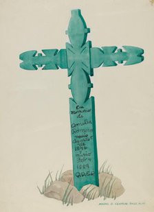 Wooden Cross, Carved, Used as Headstone, c. 1937. Creator: Majel G. Claflin.