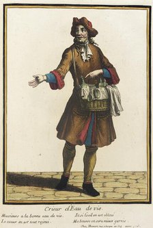 Recueil des modes de la cour de France, 'Crieur d'Eau de Vie', Bound 1703-1704. Creator: Henri Bonnart.