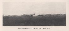 The Shanghai Cricket Ground, China, 1912.