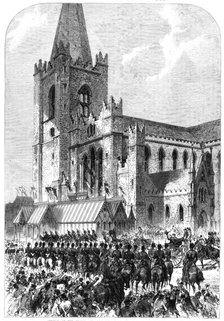 Visit of the Prince and Princess of Wales to Ireland: arrival...at St. Patrick’s Cathedral, 1868. Creator: C. R..