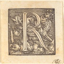 Letter R. Creator: Hans Holbein the Younger.