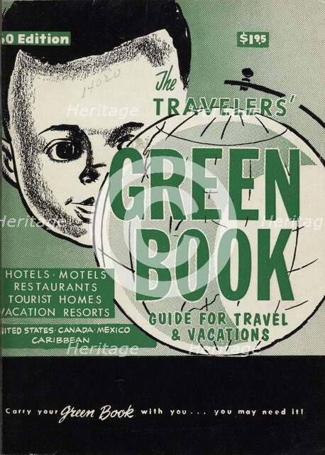 The Travelers' Green Book: 1960: Guide for Travel & Vacations. Creator: Victor H Green & Co.