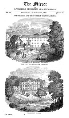 The first cotton mill at Cromford, Derbyshire, and Richard Arkwright's house, 1836. Artist: Unknown