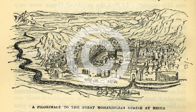 'A Pilgrimage to the Great Mohammedan Shrine at Mecca', c1930. Creator: Unknown.