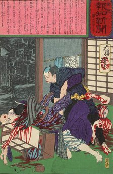 The Plasterer Toyokichi Murdering His Mistress Oei and Her Family, c1875. Creator: Tsukioka Yoshitoshi.