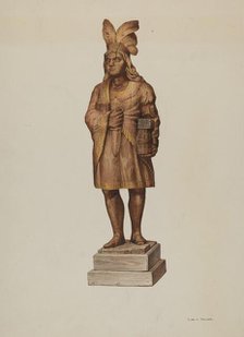 Wooden Indian, c. 1940. Creator: Robert W.R. Taylor.