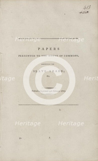 Papers presented to the House of Commons, respecting the slave trade, 1805-02-25. Creator: Unknown.