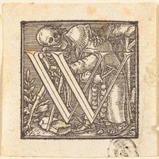 Letter W. Creator: Hans Holbein the Younger.