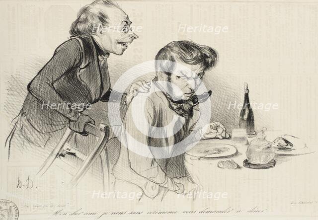 Mon cher ami, je viens sans cérémonie.., 1838. Creator: Honore Daumier.