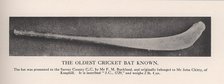 The oldest cricket bat known, 1912.