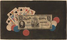 Trompe l'Oeil: A Full House with Chips and a $5 Bill, c. 1895. Creator: Unknown.