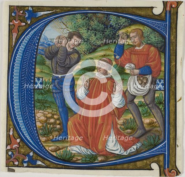 The Stoning of Saint Stephen in a Historiated Initial "A" or "C" from a Gradual, c. 1500. Creator: Unknown.