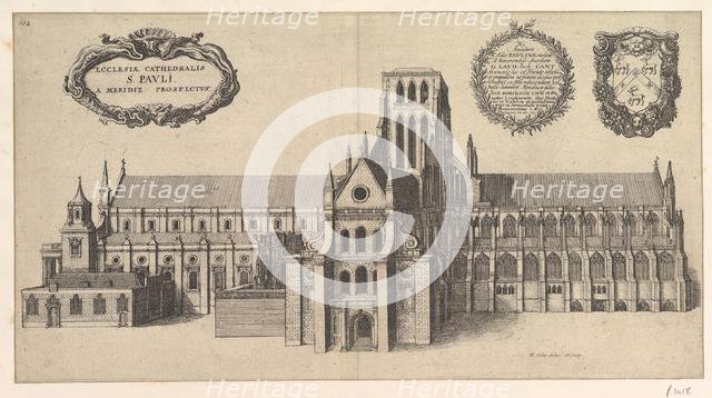 Saint Paul's, South side (Ecclesiae Cathedralis St. Pauli, A Meridi Prospectus), 1658. Creator: Wenceslaus Hollar.