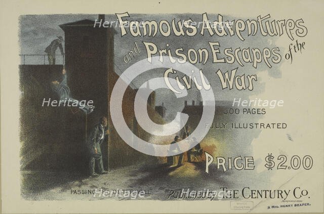 Famous adventures and prison escapes of the civil war, c1895 - 1911. Creator: Unknown.