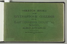 Sketch book of Livingstone College and East Tennessee Industrial School, Cover page, 1903. Creator: Unknown.