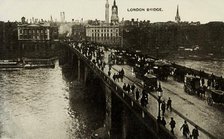 'London Bridge', late 19th-early 20th century.  Creator: Unknown.