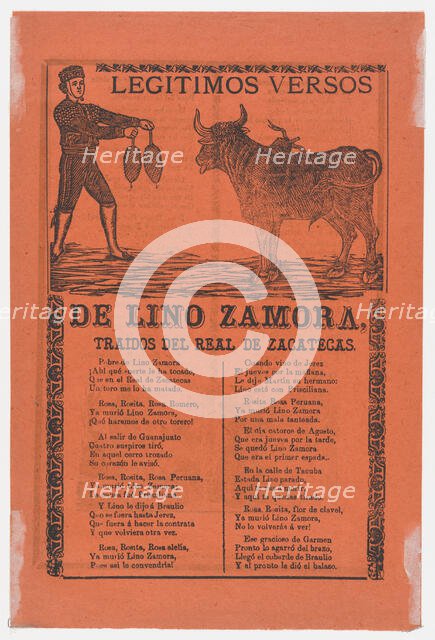Broadside containing on recto, the legitimate verses of Lino Zamora brought fr..., 1902 (published). Creators: Manuel Manilla, José Guadalupe Posada.