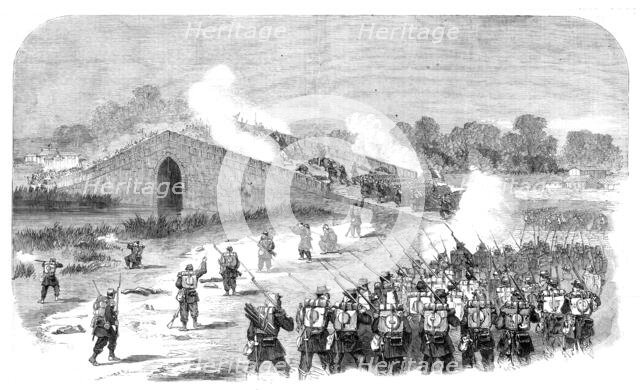 The French attack on the Bridge Pa-Li-Chian, eight miles from Pekin..., 1860. Creator: Unknown.