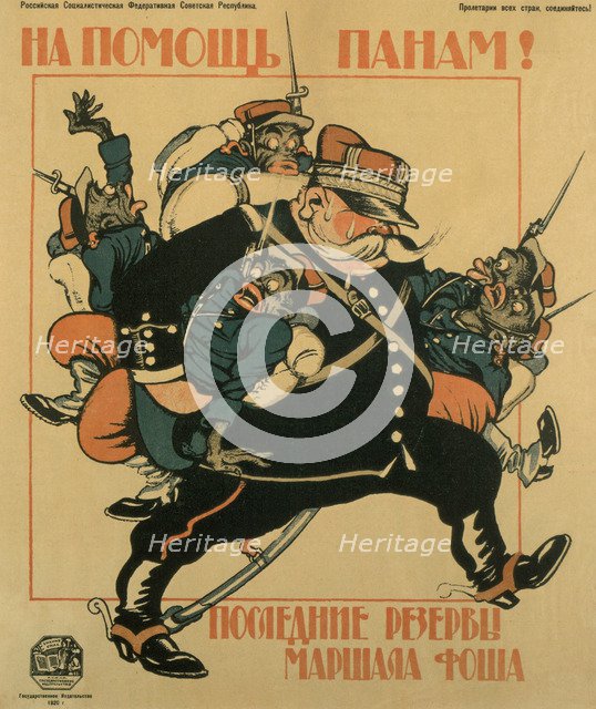 To the aid of pans. The last reserves of Marshal Foch (Poster), 1920. Artist: Deni (Denisov), Viktor Nikolaevich (1893-1946)