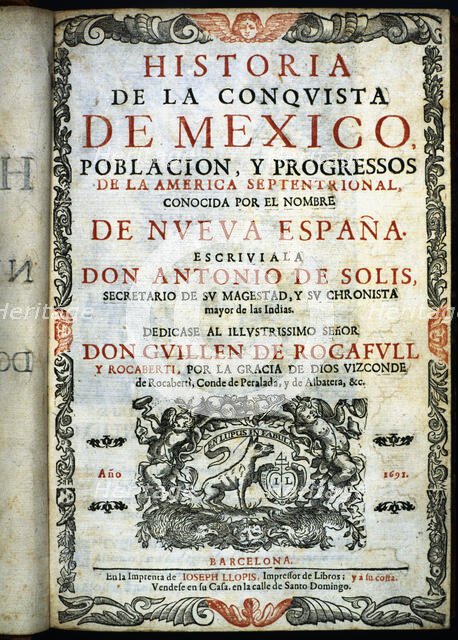 Cover of the 'History of the Conquest of Mexico', known as New Spain, 1691. Creator: Solis y Rivadeneyra, Antonio de (1610-1686).