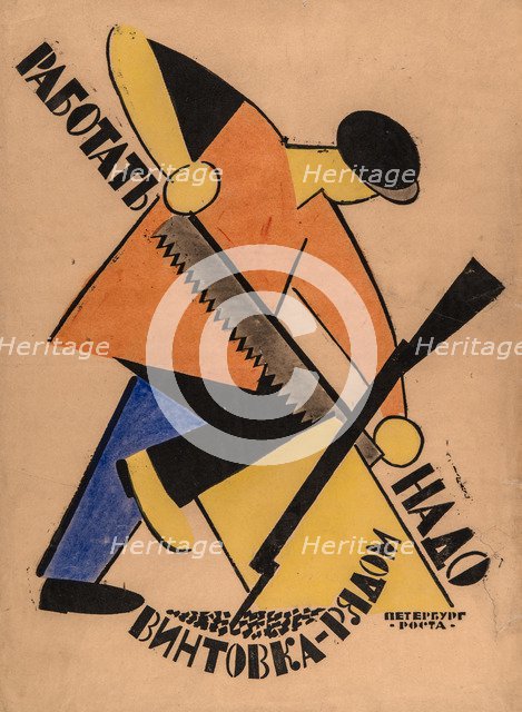 Workers Keep Your Rifles Within Hands Reach! (ROSTA Window), c. 1920.