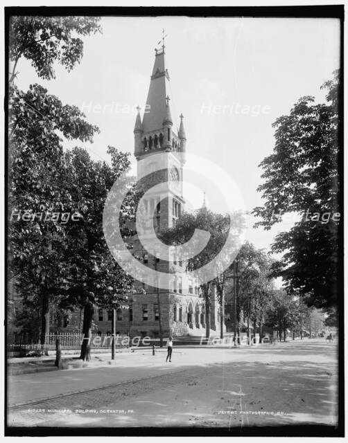 Municipal building, Scranton, Pa., between 1890 and 1901. Creator: Unknown.