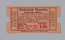 Ticket for the Pickwick Theatre, ca. 1940. Creator: Unknown.