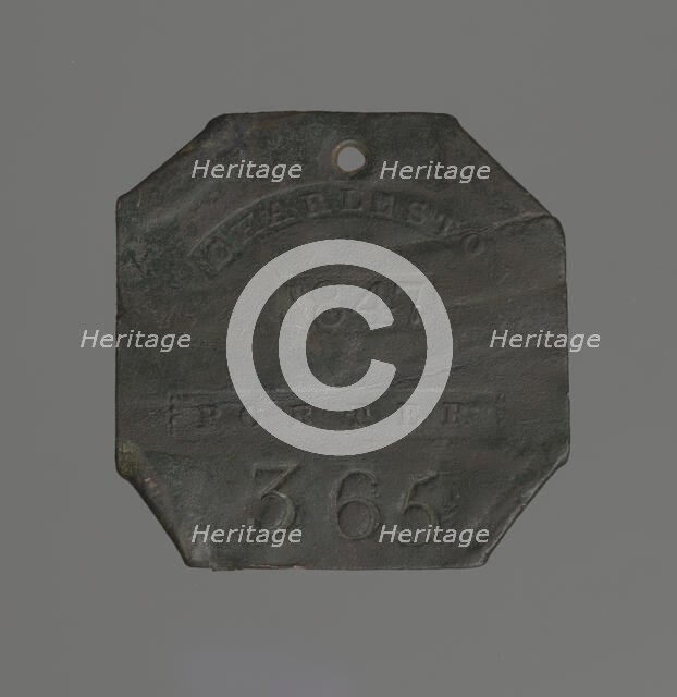 Charleston slave badge from 1847 for Porter No. 365, 1847. Creator: Unknown.