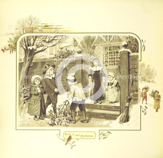 Holly and Mistletoe, 1894. Creator: Eliza F. Manning.