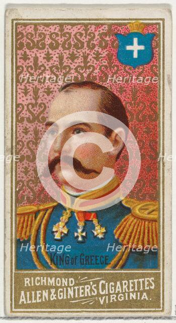 King of Greece, from World's Sovereigns series (N34) for Allen & Ginter Cigarettes, 1889., 1889. Creator: Allen & Ginter.