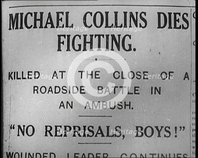 Newspaper Headline 'Michael Collins Dies in Fighting.', 1922. Creator: British Pathe Ltd.