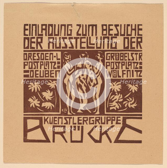 Einladung...Ausstellung der Kuenstlergruppe Brücke (Invitation to an Exhibition of the..., 1906. Creator: Ernst Kirchner.