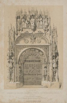 Picturesque Sketches in Spain: Title Page, 1837. Creator: Thomas Allom (British, 1804-1872); Hodgson & Graves 6, Pall Mall, London.