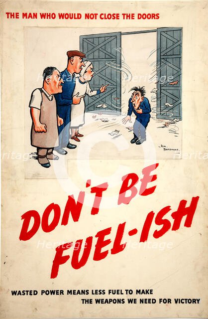 Fuel Economy: 'The man who would not close the doors..., 1939 and 1946. Creators: Central Office of Information, Henry Mayo Bateman.
