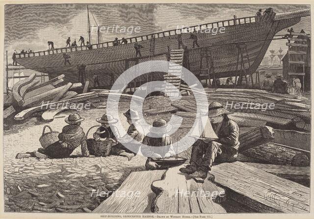 Ship-Building, Gloucester Harbor, published 1873. Creator: Winslow Homer.