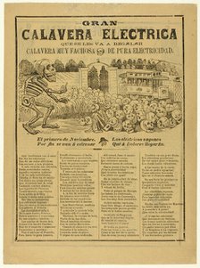 Grand Electric Calavera as a Present to You, A Calavera of Pure Electricity, 1907. Creator: José Guadalupe Posada.