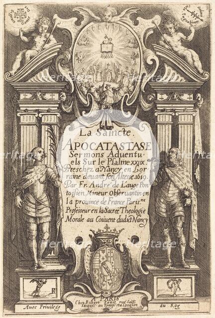 Frontispiece of the Holy Apocatastase. Creator: Jacques Callot.