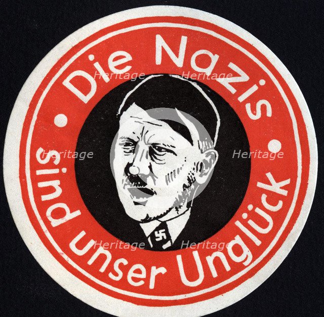 The Nazis are Our Misfortune, Early 1930s.