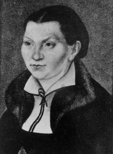 Katharina von Bora (1499-1552), wife of Martin Luther.