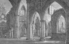 'From South Transept', Tintern Abbey, c1885, (1897). Artist: Alexander Francis Lydon.