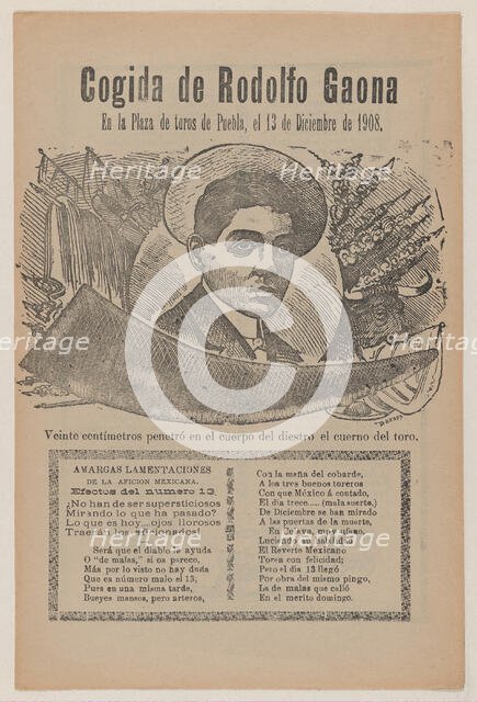 Broadsheet relating to a bullfight with the famous bullfighter Rodolfo Gaona in the ring a..., 1908. Creator: José Guadalupe Posada.