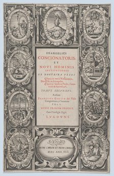 Frontispiece for Evangelicus Concionatoris, et Novi Hominis Institutionis, 1622. Creator: Charles Audran.