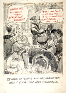 Be rude to people who ask questions about your load and...,  WWII poster, between 1939 and 1946. Creators: Central Office of Information, Unknown.