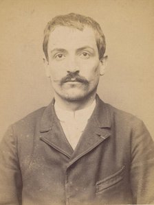 Landoin. Antoine, Eugène. 33 ans, né le 16/11/60 à Quincie (Rhône). Comptable. Anarchiste...., 1894. Creator: Alphonse Bertillon.