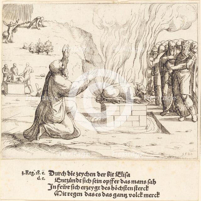 The Rival Sacrifices of Elijah and the Priests of Baal, 1548. Creator: Augustin Hirschvogel.