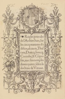 Reigles generales de l'architecture, sur les cincq manieres d'edifices, 1545. Creator: Sebastiano Serlio.