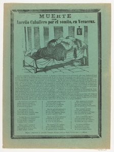 Broadside relating to Aurelio Cabellero who died from vomiting, ca. 1890-1900., ca. 1890-1900. Creator: José Guadalupe Posada.