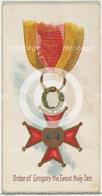Order of Gregory the Great, Holy See, from the World's Decorations series (N30) for Allen ..., 1890. Creator: Allen & Ginter.